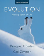 Evolution : Making Sense of Life 3rd Edition ISE - Carl Zimmer