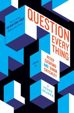 Question Everything : A Stone Reader - Peter Catapano