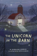 The Unicorn In The Barn - Jacqueline Ogburn