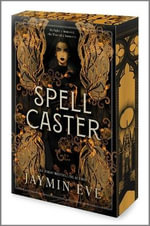Spellcaster : A Slowburn Enemies to Lovers Magical Dark Academia Spicy Romantasy - Jaymin Eve