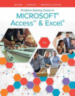 Problem Solving Cases In Microsoft Access & Excel : 15th edition - Ellen  Monk