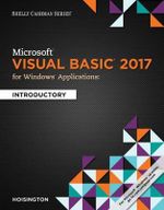 Microsoft Visual Basic 2017 for Windows Applications : Introductory - Corinne Hoisington