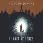 Tunnel of Bones (City of Ghosts #2) : City of Ghosts : Book 2 - Reba Buhr