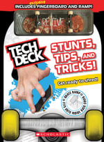 Tech Deck : Stunts, Tips, and Tricks! - Rebecca Shapiro