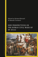 New Perspectives on the Roman Civil Wars of 49-30 BCE - Dr Hannah  Cornwell