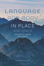 Language and Body in Place and Space : Discourse of Japanese Rock Climbing - Kuniyoshi  Kataoka