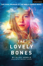 The Lovely Bones : Modern Plays - Alice Sebold