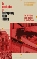 An Introduction to Contemporary Italian Thought : From Posthumanism to Cyberfascism - Dr Joost de  Bloois