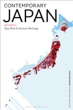 Contemporary Japan : Contemporary States and Societies - Dr Sara  Park
