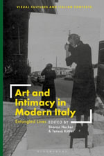 Art and Intimacy in Modern Italy : Entangled Lives - Dr. Sharon Hecker