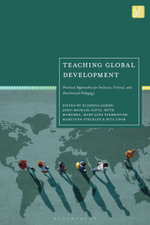 Teaching Global Development : Practical Approaches for Inclusive, Critical, and Decolonized Pedagogy - Elisheva  Cohen