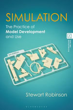 Simulation : The Practice of Model Development and Use - Stewart Robinson
