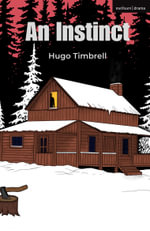 An Instinct : Modern Plays - Hugo Timbrell