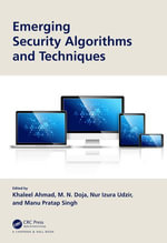 Emerging Security Algorithms and Techniques - Khaleel Ahmad