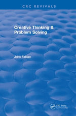 Creative Thinking And Problem Solving - John Fabian