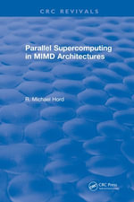 Parallel Supercomputing in MIMD Architectures - R.Michael Hord