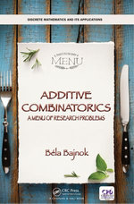 Additive Combinatorics : A Menu of Research Problems - Bela Bajnok