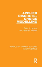 Applied Discrete-Choice Modelling : Routledge Library Editions: Econometrics - David A. Hensher