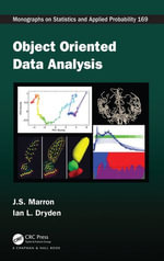 Object Oriented Data Analysis : Chapman & Hall/CRC Monographs on Statistics and Applied Probability - J. S. Marron