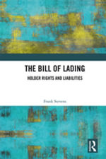 The Bill of Lading : Holder Rights and Liabilities - Frank Stevens