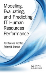 Modeling, Evaluating, and Predicting IT Human Resources Performance - Konstantina Richter