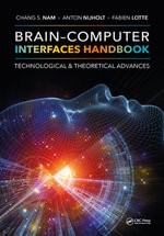 Brain-Computer Interfaces Handbook : Technological and Theoretical Advances - Chang S. Nam