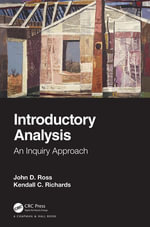 Introductory Analysis : An Inquiry Approach - John D. Ross