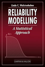 Reliability Modelling : A Statistical Approach - Linda C. Wolstenholme