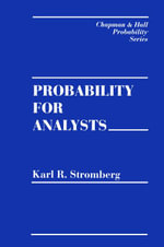Probability For Analysts : Chapman & Hall/CRC Probability Series - Karl Stromberg