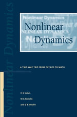 Nonlinear Dynamics : A Two-Way Trip from Physics to Math - H.G Solari