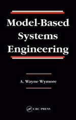 Model-Based Systems Engineering : Systems Engineering - A. Wayne Wymore