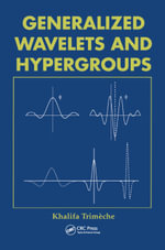 Generalized Wavelets and Hypergroups - Khalifa Trimeche