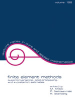 Finite Element Methods : Superconvergence, Post-Processing, and A Posterior Estimates - P. Neittaanmäki and R. Stenberg M. K?íek