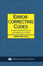 Error Correcting Codes : A Mathematical Introduction - D J. Baylis