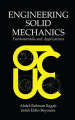 Engineering Solid Mechanics : Fundamentals and Applications - Abdel-Rahman A. Ragab