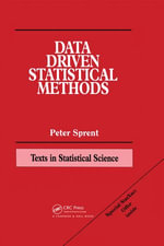 Data Driven Statistical Methods : Chapman & Hall/CRC Texts in Statistical Science - Peter Sprent