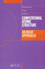 Computational Atomic Structure : An MCHF Approach - Charlotte Froese-Fischer