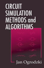 Circuit Simulation Methods and Algorithms : Electronic Engineering Systems - Jan Ogrodzki