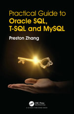 Practical Guide for Oracle SQL, T-SQL and MySQL - Preston Zhang