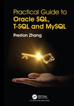 Practical Guide for Oracle SQL, T-SQL and MySQL - Preston Zhang