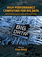 High Performance Computing for Big Data : Methodologies and Applications - Chao Wang