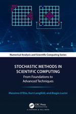 Stochastic Methods in Scientific Computing : From Foundations to Advanced Techniques - Massimo D'Elia