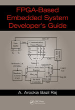 FPGA-Based Embedded System Developer's Guide - A. Arockia Bazil Raj