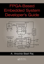 FPGA-Based Embedded System Developer's Guide - A. Arockia Bazil Raj