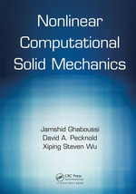 Nonlinear Computational Solid Mechanics - Jamshid Ghaboussi