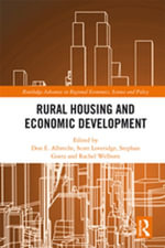 Rural Housing and Economic Development : Routledge Advances in Regional Economics, Science and Policy - Don E. Albrecht