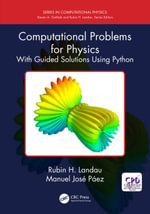 Computational Problems for Physics : With Guided Solutions Using Python - Rubin H. Landau