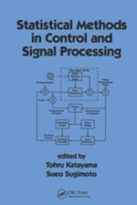 Statistical Methods in Control & Signal Processing : Electrical and Computer Engineering - Tohru Katayama