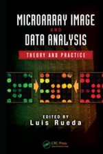 Microarray Image and Data Analysis : Theory and Practice - Luis Rueda
