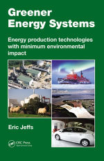 Greener Energy Systems : Energy Production Technologies with Minimum Environmental Impact - Eric Jeffs